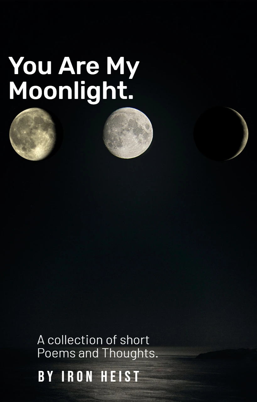 You and the Moon - Romantic Poetry by Iron Heist